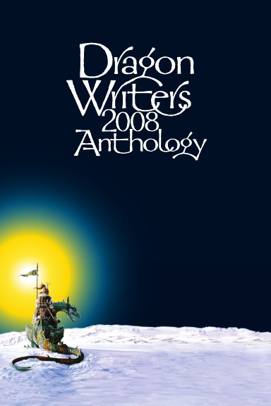 Dragon Writers anthology 2008
