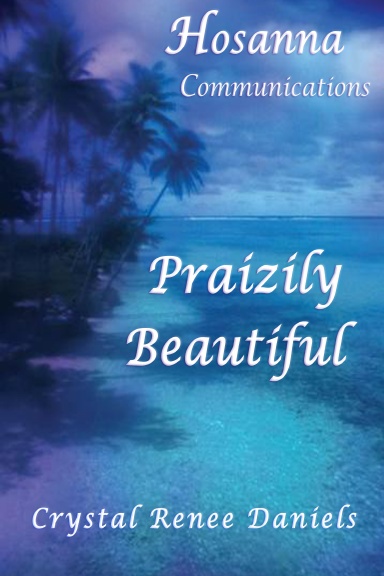 PRAIZILY BEAUTIFUL!