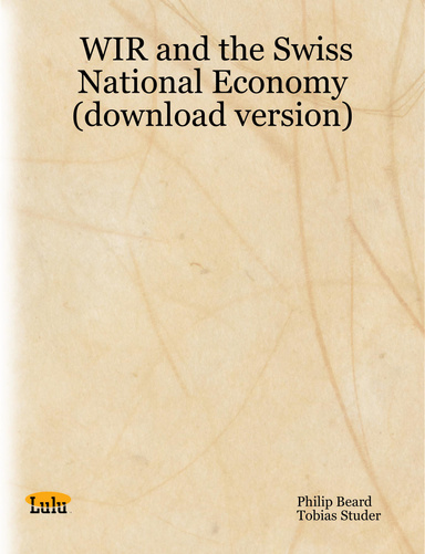 WIR and the Swiss National Economy (download version)
