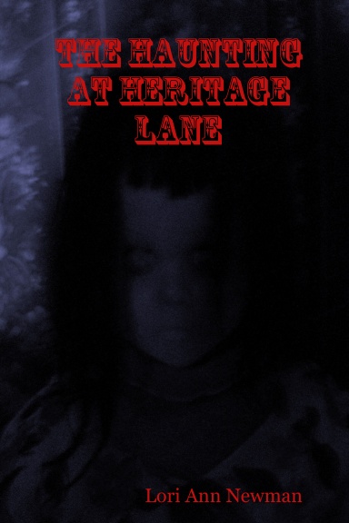 THE HAUNTING AT HERITAGE LANE