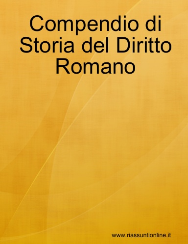 Compendio di Storia del Diritto Romano