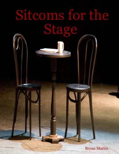 Sitcoms for the Stage