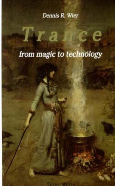 Trance: from magic to technology