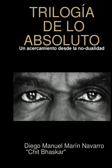 "Trilogía de lo Absoluto"