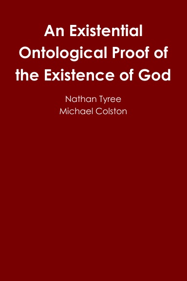 An Existential Ontological Proof of the Existence of God