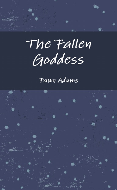The Fallen Goddess