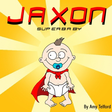 JAXON: Super baby