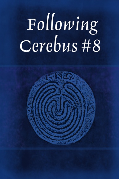 Following Cerebus #8