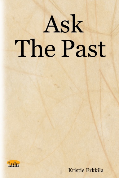Ask The Past