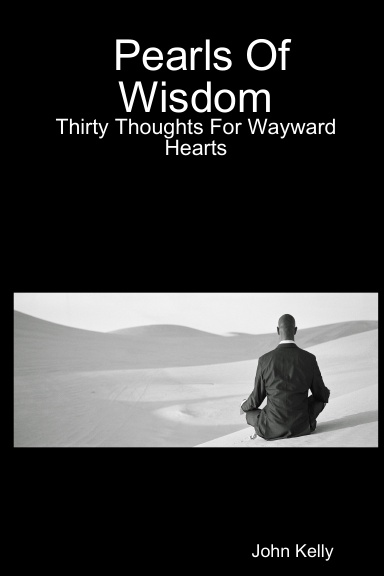 Pearls Of Wisdom: Thirty Thoughts For Wayward Hearts
