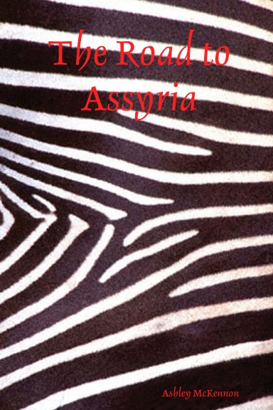 The Road to Assyria