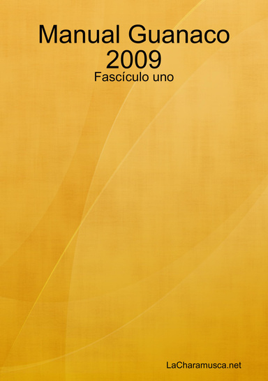 Manual Guanaco 2009 - Fascículo uno