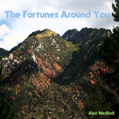 The Fortunes Around You