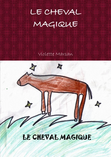 LE CHEVAL MAGIQUE