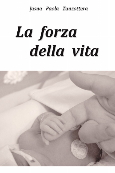 La forza della vita