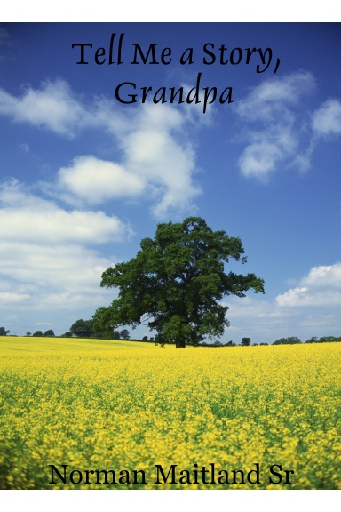Tell Me a Story, Grandpa