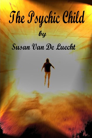 The Psychic Child  Second Edition