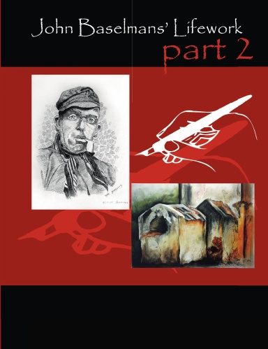 John Baselmans’ Lifework (Part 2)