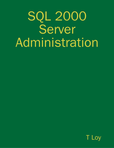 SQL 2000 Server Administration