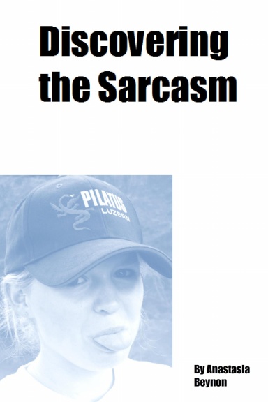 Discovering the Sarcasm