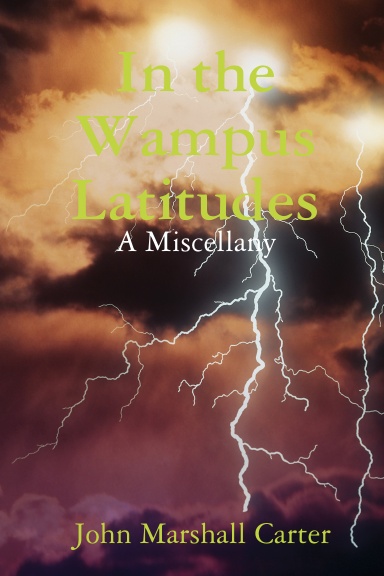In the Wampus Latitudes:  A Miscellany
