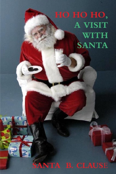HO HO HO,  A VISIT WITH SANTA