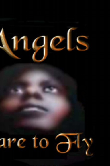 Angels Dare to Fly