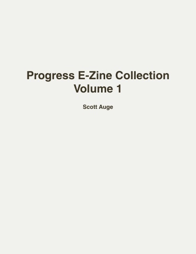 Progress E-Zine Collection Volume 1