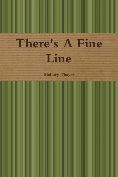 There's A Fine Line