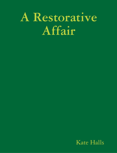 A Restorative Affair
