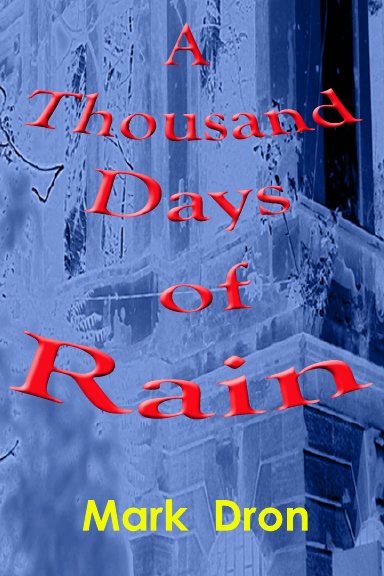 A Thousand Days of Rain