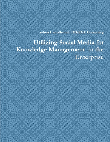 Utilizing Social Media for Knowledge Management  in the Enterprise
