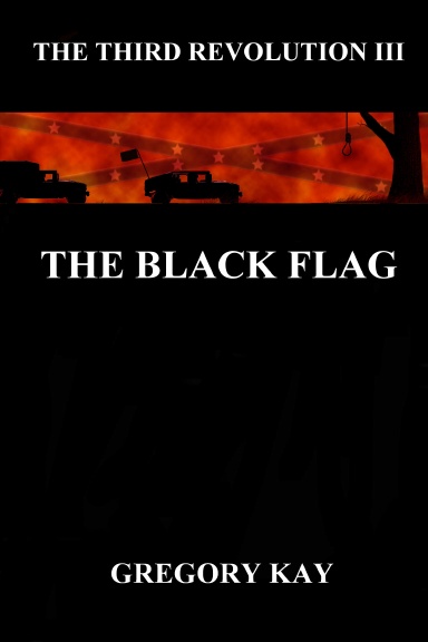 THE THIRD REVOLUTION III: THE BLACK FLAG