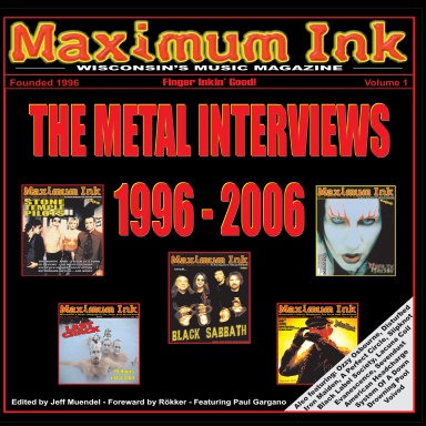 Maximum Ink: The Metal Interviews 1996 - 2006