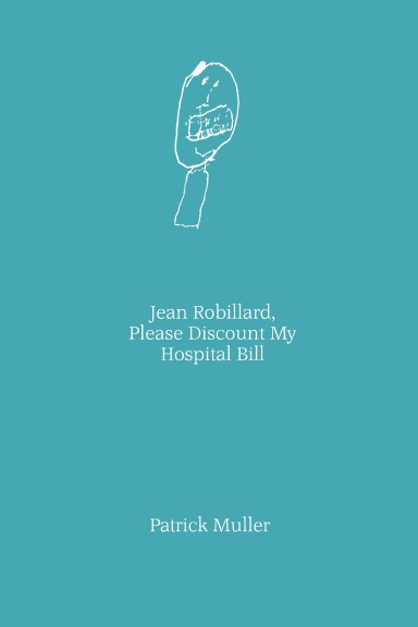Jean Robillard, Please Discount My Hospital Bill