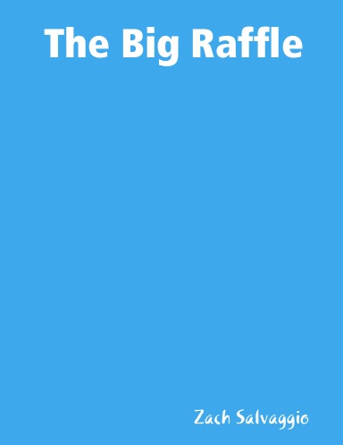 The Big Raffle