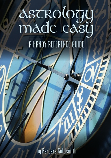 Astrology Made Easy - A Handy Reference Guide