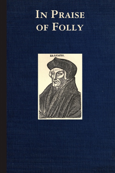 In Praise of Folly