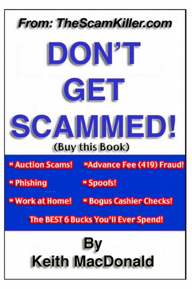 DON'T GET SCAMMED! (Buy This Book!)