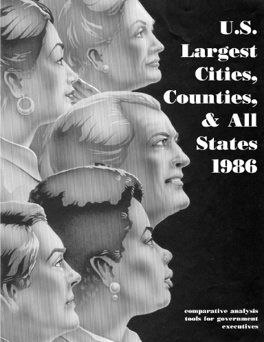 U.S. Largest Cities, Counties, and All States 1986