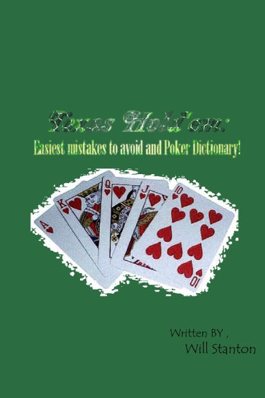 Texas Hold'em: Easiest mistakes to avoid and poker dictionary