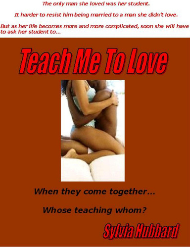 Teach Me To Love