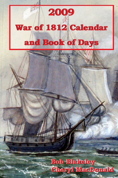 2009 War of 1812 Calendar and Book of Days