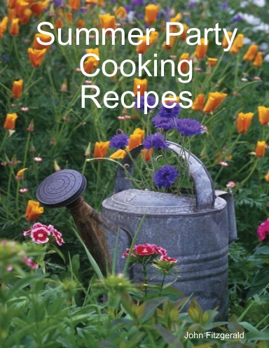 Summer Party Cooking Recipes