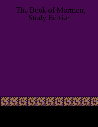 The Book of Mormon, Study Edition
