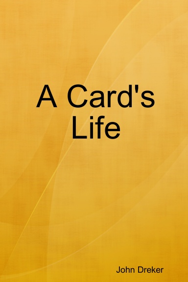 A Card's Life