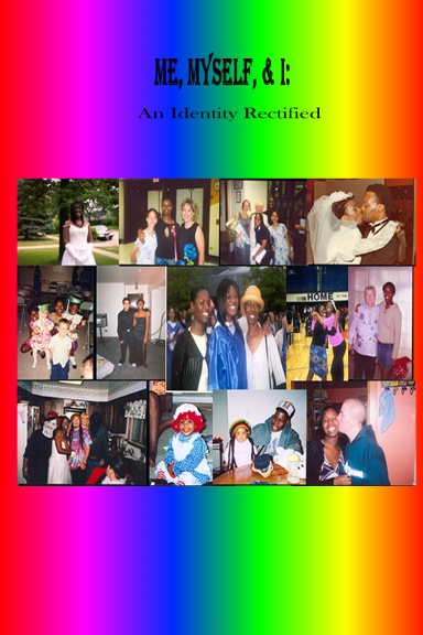 Me, Myself, & I: An Identity Rectified
