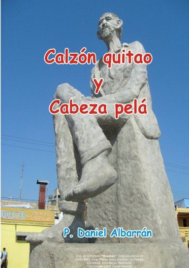 calzon quitao y cabeza pelá
