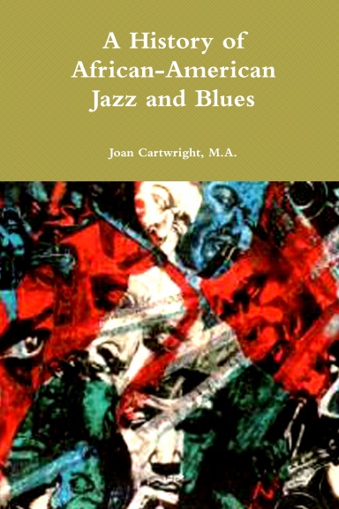 A History of African-American Jazz and Blues