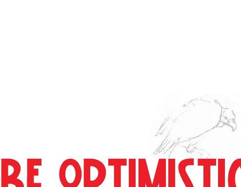 Be Optimistic